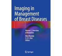 Imaging in Management of Breast Diseases: Volume 1, Overview of Modalities