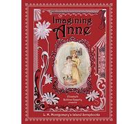Imagining Anne: L. M. Montgomery's Island Scrapbooks