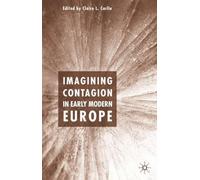 Imagining Contagion in Early Modern Europe