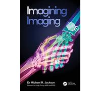 Imagining Imaging (Discovering Physics)