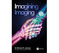 Imagining Imaging (Discovering Physics)