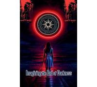 Imagining the End of Darkness