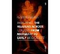 Imagining the Heavens across Eurasia