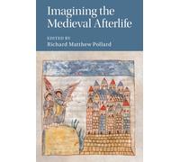 Imagining the Medieval Afterlife