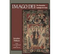 Imago Dei: The Byzantine Apologia for Icons [New in Paper] (Bollingen Series)