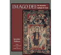 Imago Dei: The Byzantine Apologia for Icons [New in Paper] (Bollingen Series)
