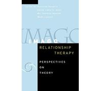 Imago Relationship Therapy: Perspectives on Theory