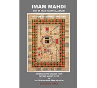 Imam Mahdi: Son of Imam Hasan Al-Askari