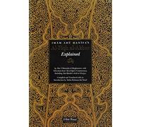 Iman Abu Hanifa's Al-Fiqh Al-Akbar Explained By Abu I - Muntaha Ai - Maghnisawi