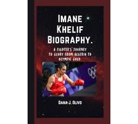 Imane Khelif Biography.: A Fighter’s Journey to Glory From Algeria to Olympic Gold.