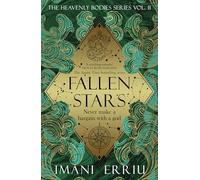 Fallen Stars: The new celestial fantasy romance in the Sunday Times bestselling Heavenly Bodies series: 2 (Heavenly Bodies, 2)