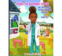 Imani the Backyard Doctor: ABC and Words Tracing Workbook for Kids Ages 5-9 years old