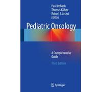 Imbach - Pediatric Oncology A Comprehensive Guide - New hardback or - X555z