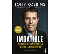 Imbatible: La fórmula para alcanzar la libertad financiera (Empresa y Talento)