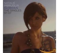 Imbruglia, Natalie - Glorious: The Singles 97-07