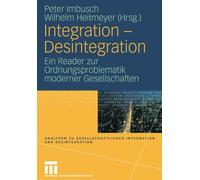 Imbusch - Integration - Desintegration Ein Reader zur Ordnungsproble - X555z