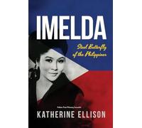 Imelda: Steel Butterfly of the Philippines, 3rd Edition