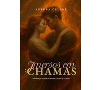 Imersos em chamas: No abraço, o amor incendeia e tudo se ilumina.