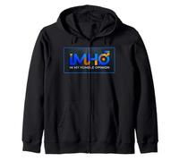IMHO In My Humble Opinion Zip Hoodie