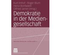 Imhof - Demokratie in der Mediengesellschaft - New paperback or softba - X555z