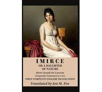 Imirce, or A Daughter of Nature: First Complete English Translation. Annotated.