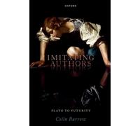 Imitating Authors : Plato to Futurity