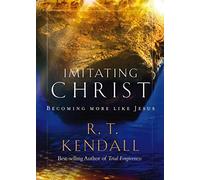 Imitating Christ: Becoming More Like Jesus