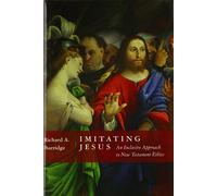 Imitating Jesus: An Inclusive Approach to New Testament Ethics