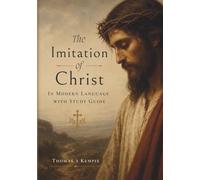 Imitation of Christ: Classic Devotional In Modern Language with Study Guide