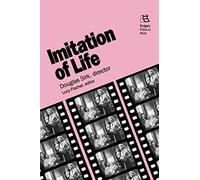 Imitation of Life: Douglas Sirk, Director: 0016 (Rutgers Films in Print Series)