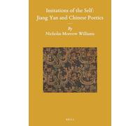 Imitations of the Self: Jiang Yan and Chinese Poetics: 118 (Sinica Leidensia)