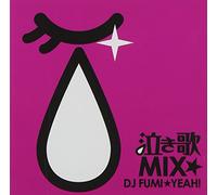 ‹ƒ‚«‰ÌMIX mixed by DJ FUMIšYEAH!