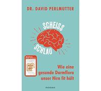 Imke Brodersen Dr. Da Scheißschlau: Wie eine gesunde Darmflora unser (Paperback)