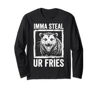 Imma Steal Ur Fries Long Sleeve T-Shirt