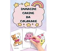 Immagini Carine da Colorare: Libro da colorare con copertina flessibile