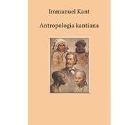 Immanuel Kant Antropologia kantiana