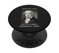 Immanuel Kant German Philosopher but at least tried PopSockets Adhesive PopGrip