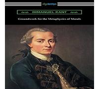 Immanuel Kant Groundwork for the Metaphysics of Morals Paperback Book in White Immanuel Kant White