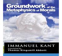 Immanuel Kant Kant: Groundwork of the Metaphysics of Morals Hardcover Book Immanuel Kant Multicolor