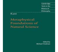 Immanuel Kant Kant: Metaphysical Foundations of Natural Science Paperback Book Immanuel Kant Multicolor