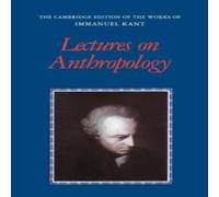 Immanuel Kant Lectures on Anthropology Paperback Book Immanuel Kant Multicolor