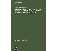 Immanuel Kant, zum ewigen Frieden: 1 (Klassiker Auslegen)