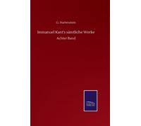 Immanuel Kant's samtliche Werke : Achter Band