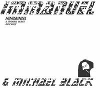 IMMANUEL & MICHAEL BLACK - IMMANUEL & MICHAEL BLACK - Dziewiec