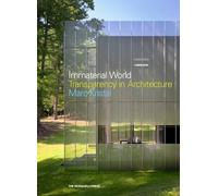 Immaterial World: Transparency in Architecture