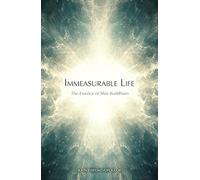 Immeasurable Life: The Essence of Shin Buddhism