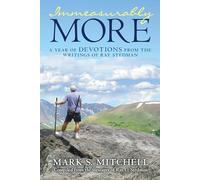 Immeasurably More: A Year of Devotions from the Writings of Ray Stedman