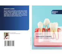 Immediate Loading: KEY CONCEPTS & CLINICAL INSIGHTS