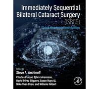 Immediately Sequential Bilateral Cataract Surgery (ISBCS): Global History and Methodology