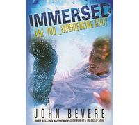 Immersed: Are You Experiencing God?